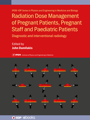 cover image of Radiation Dose Management of Pregnant Patients, Pregnant Staff and Paediatric Patients 